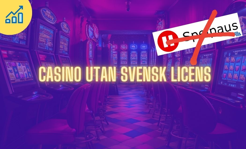 Upptäck Fördelarna med Casino Utan Licens 69